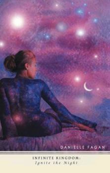 Paperback Infinite Kingdom: Ignite the Night Book