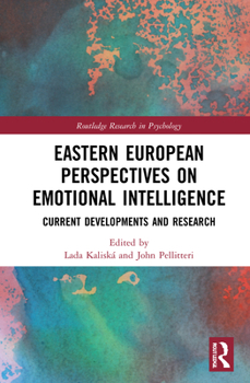 Hardcover Eastern European Perspectives on Emotional Intelligence: Current Developments and Research Book