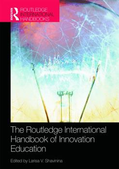 Hardcover The Routledge International Handbook of Innovation Education Book
