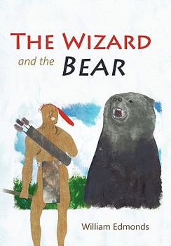 Paperback The Wizard and the Bear Book