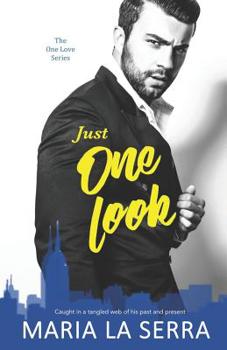 Just One Look ( A Clean Billionaire Romance Book 2) - Book #2 of the One Love