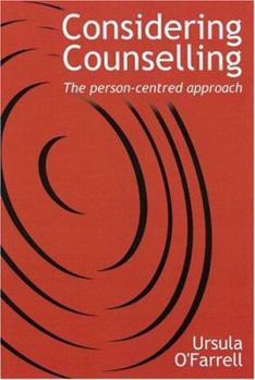 Paperback Considering Counselling: The Person-Centred Approach Book