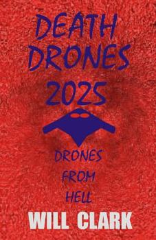 Paperback Death Drones 2025: Drones From Hell Book