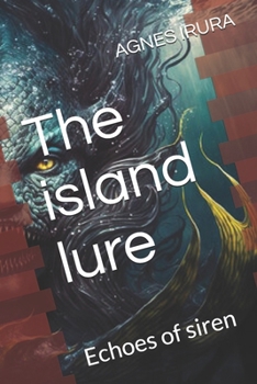 Paperback The island lure: Echoes of siren Book