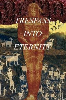 Paperback Trespass Into Eternity: Sister of Christ Book