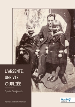 Paperback L'absente, une vie oubliée [French] Book