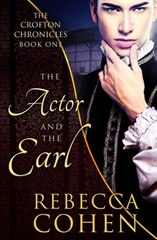 The Actor and the Earl - Book #1 of the Crofton Chronicles