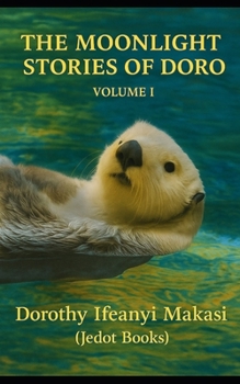 The Moonlight Stories of Doro Volume I