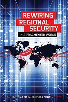 Paperback Rewiring Regional Security in a Fragmented World Book