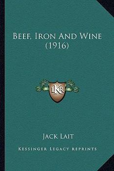 Paperback Beef, Iron And Wine (1916) Book