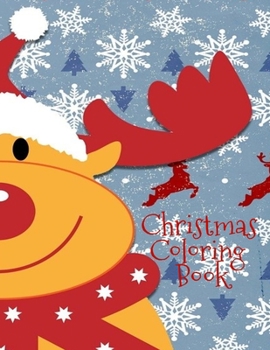 Christmas Coloring Book: One of a Kind Christmas Coloring Book - Santa Claus - Christmas Trees - Gingerbread Houses - Reindeer