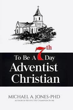 Paperback To Be A 7th Day Adventist Christian Book