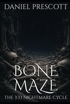 Paperback Bone Maze: The 3:33 Nightmare Cycle Book