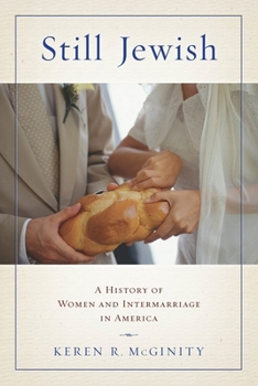 Paperback Still Jewish: A History of Women and Intermarriage in America Book