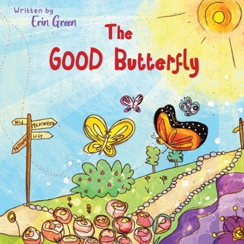 Paperback The Good Butterfly Book