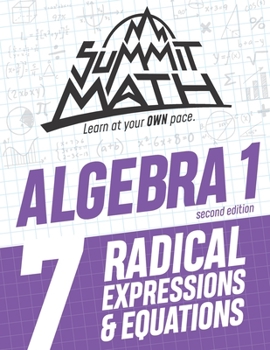 Paperback Summit Math Algebra 1 Book 7: Radical Expressions and Equations Book