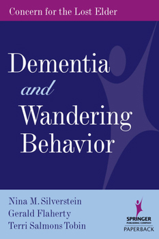 Paperback Dementia and Wandering Behavior: Concern for the Lost Elder Book