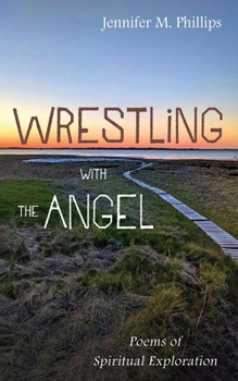 Wrestling with the Angel