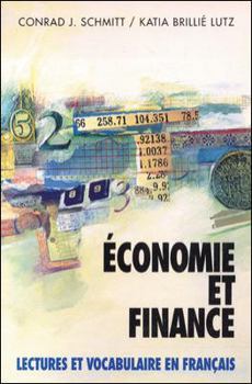 Paperback Economie Et Finance: Lectures Et Vocabulaire En Francais (Economics and Finance) Book