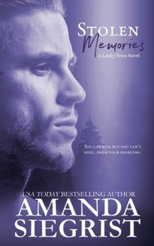 Stolen Memories - Book #3 of the Lucky Town