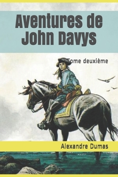 Aventures de John Davys: Tome deuxi?me