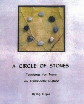 Paperback A Circle of Stones: Teachings for Teens on Anishinaabe Culture Book