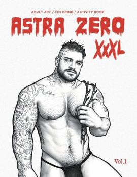 Paperback Astra Zero XXXL: Adult Art / Activity Book Vol.1 Book