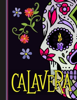 Calavera: A Dia de los Muertos Coloring Book
