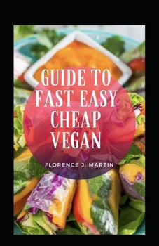 Paperback Guide To Fast Easy Cheap Vegan Book