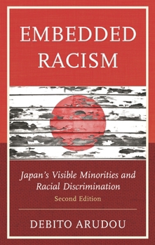 Paperback Embedded Racism: Japan's Visible Minorities and Racial Discrimination Book