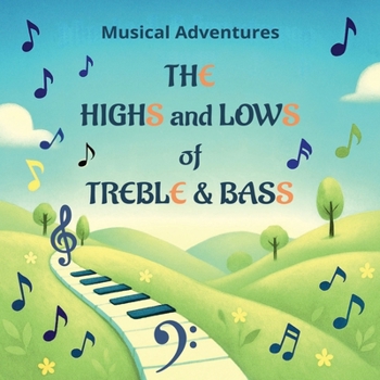 Paperback The Highs and Lows of Treble & Bass Book