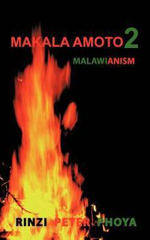 Paperback Makala Amoto 2: Malawianism Book