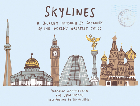 Hardcover Skylines: A Journey Through 50 Skylines of the World's Greatest Cities Book