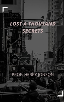 Lost a Thousand Secrets