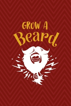 Paperback Grow A Beard Then We'll Talk: All Purpose 6x9 Blank Lined Notebook Journal Way Better Than A Card Trendy Unique Gift Red Zigzag Beards Book