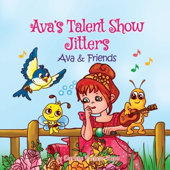 Paperback Ava's Talent Show Jitters: Ava & Friends Book