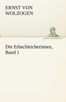 Die Erbschleicherinnen, Band