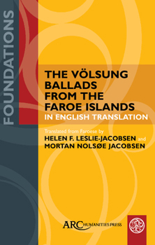 Paperback The Völsung Ballads from the Faroe Islands in English Translation Book