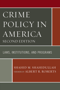 Paperback Crime Policy in America: Laws, Institutions, and Programs Book