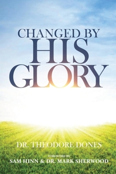 Paperback Changed By His Glory Book