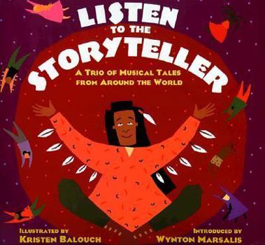 Hardcover Listen to the Storyteller: A Trio of Tales from Around the World Book