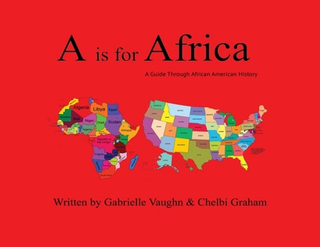 Paperback A is for Africa: A Guide Through African American History Book