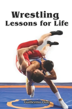 Paperback Wrestling Lessons for Life Book
