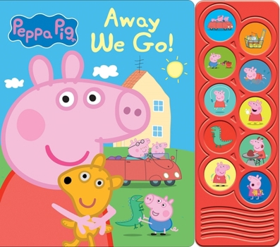 Board book Peppa Pig: Away We Go! Sound Book [With Battery] Book