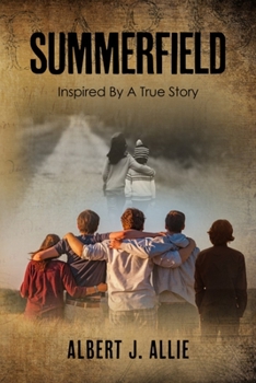 Paperback Summerfield: Inspired by a true story Book