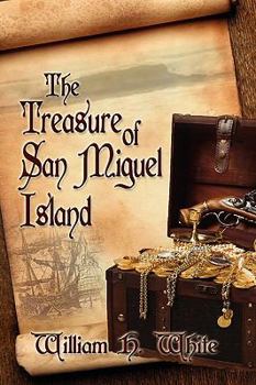 Hardcover The Treasure of San Miguel Island Book