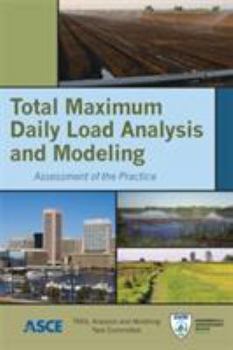 Paperback Total Maximum Daily Load Analysis and Modeling: Assessment of the Practice Book