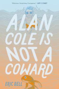 Hardcover Alan Cole Is Not a Coward Book