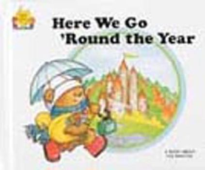 Here We Go 'Round the Year (Magic Castle Readers) - Book  of the Magic Castle Readers
