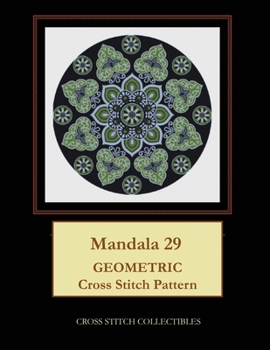 Paperback Mandala 29: Geometric Cross Stitch Pattern [Large Print] Book